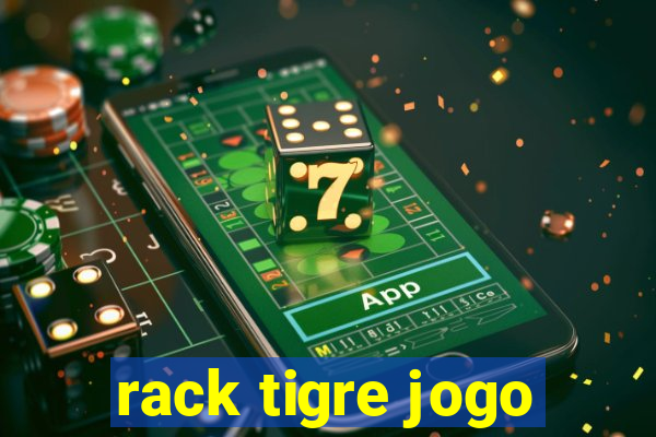 rack tigre jogo